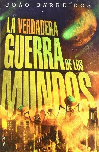 Cover of La Verdadera guerra de los mundos