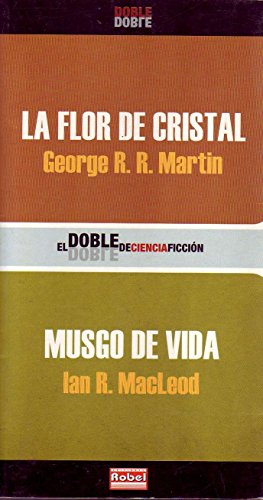 Cover of La flor de cristal / Musgo de vida
