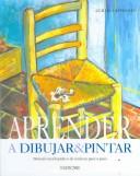 Cover of Aprender a Dibujar Y Pintar / Learn to Paint And Draw