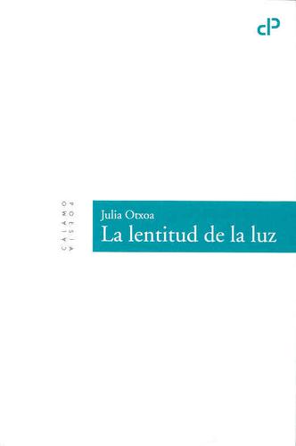 Cover of La lentitud de la luz