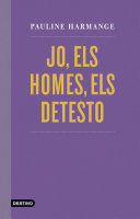 Cover of Jo, els homes, els detesto
