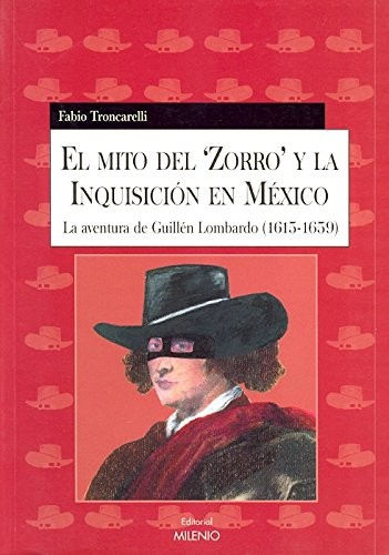 Cover of El mito del "Zorro" y la Inquisición en México