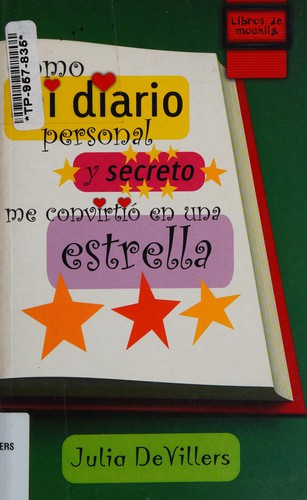 Cover of Cómo mi diario personal y secreto me convirtió en una estrella