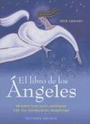 Cover of El Libro De Los Angeles/the Angels Ilustrated Book (Coleccion: Angelologia) (Coleccion: Angelologia)