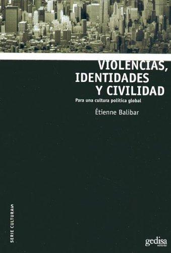 Cover of Violencias, Identidades y Civilidad/ Violences, Identity and Civic