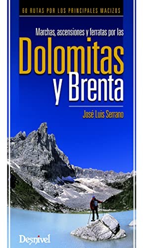 Cover of Marchas, ascensiones y ferratas por las Dolomitas y Brenta