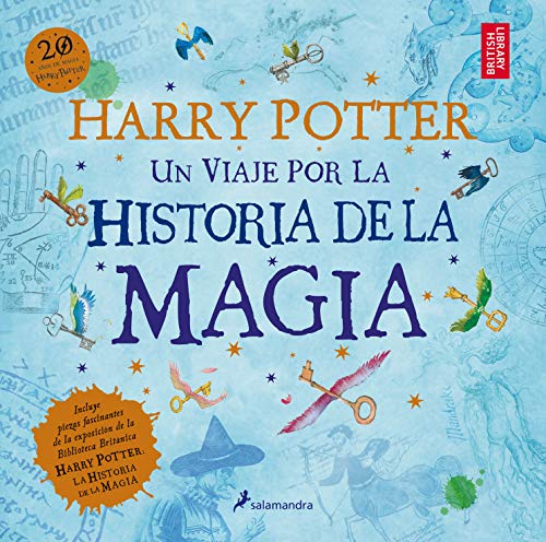 Cover of Harry Potter: Un viaje por la historia de la magia / Harry Potter: A History of Magic
