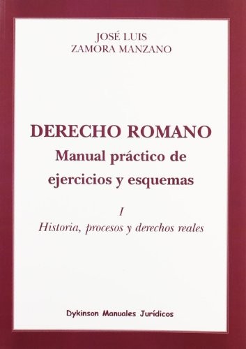 Cover of Derecho Romano. Manual práctico de ejercicios y esquemas.