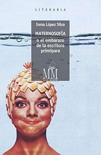Cover of Maternosofía o el embarazo de la escritora primípara