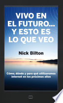 Cover of Vivo en el futuro... y esto es lo que veo