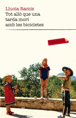 Cover of Tot allò que una tarda morí amb les bicicletes