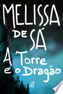 Cover of A Torre e o Dragão