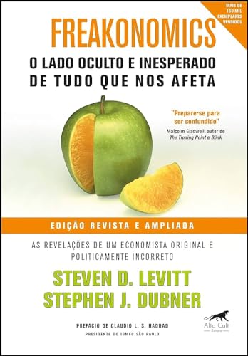Cover of Freakonomics: O Lado Oculto E Inesperado De Tudo Que Nos Afeta