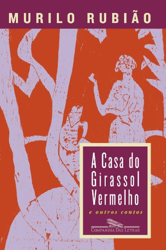 Cover of A Casa do Girassol Vermelho e Outros Contos