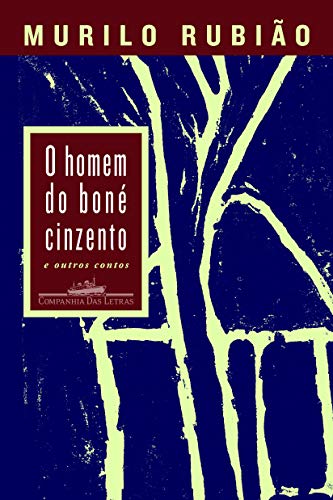 Cover of O Homem do Boné Cinzento e Outros Contos