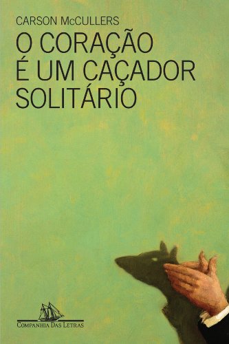 Cover of O Coração É um Caçador Solitário