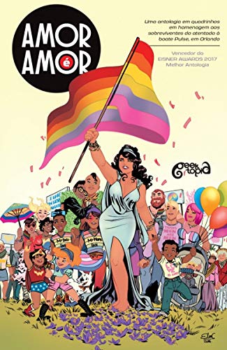 Cover of Love Is Love: A Comic Book Anthology to Benefit the Survivors of the Orlando Pulse Shooting