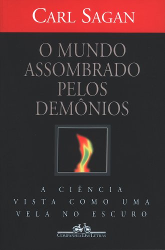 Cover of O Mundo Assombrado Pelos Demônios - A ciência vista como uma vela no escuro