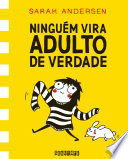 Cover of Ninguém vira adulto de verdade