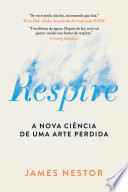 Cover of Respire: A nova ciência de uma arte perdida - Nova edição