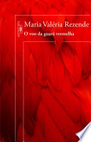 Cover of O voo da guará vermelha