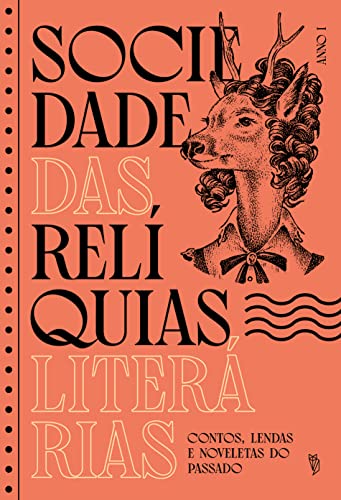Cover of Sociedade das Relíquias Literárias: Anno 1