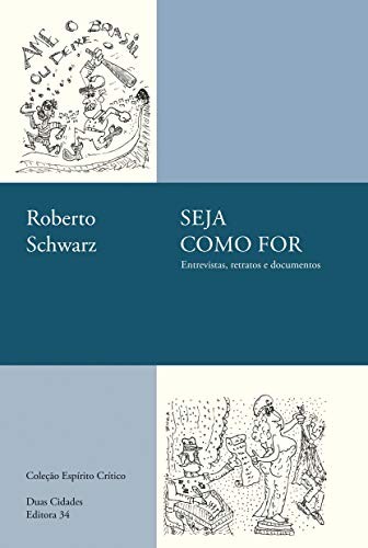 Cover of Seja Como For: Entrevistas, Retratos E Documentos