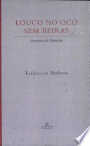 Cover of Louco no oco sem beiras