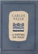 Cover of A espuma do fogo