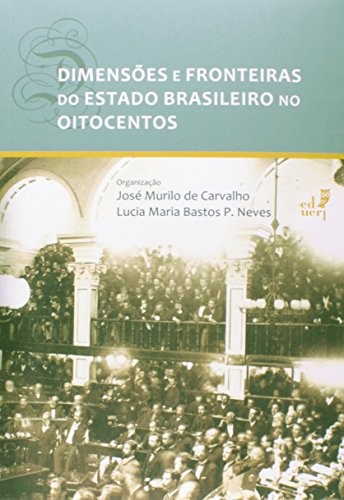 Cover of Dimensões e fronteiras do Estado brasileiro no oitocentos