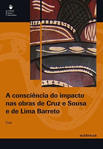 Cover of A consciência do impacto nas obras de Cruz e Sousa e de Lima Barreto