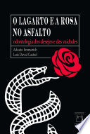 Cover of O Lagarto e a Rosa no asfalto
