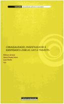 Cover of Conjugalidades, parentalidades e identidades lésbicas, gays e travestis