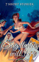 Cover of 7 Short Stories that Sagittarius Will Love