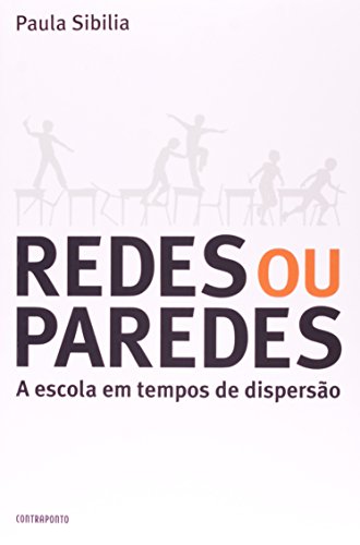 Cover of Redes ou Paredes: a escola em tempo de dispersão