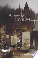 Cover of A ponte invisível