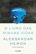 Cover of O livro das minhas vidas