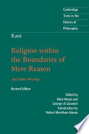 Cover of Kant: Religion within the Boundaries of Mere Reason: And Other Writings