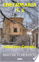 Cover of Tchekhov: Enfermaria N. 6 e Outros Contos