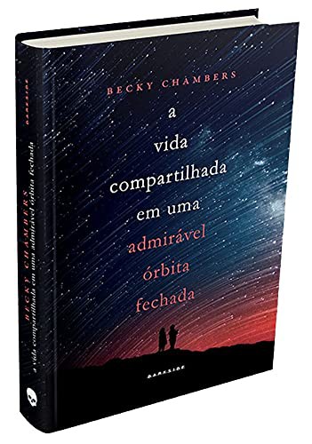 Cover of A vida compartilhada em uma admir??vel ??rbita fechada