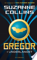 Cover of Gregor 1 - Gregor i Underlandet