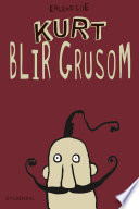 Cover of Kurt blir grusom
