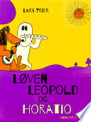 Cover of Løven Leopold og Horatio