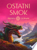 Cover of Ostatni smok