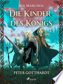 Cover of Die Kinder des Königs – ein Märchen