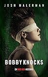 Cover of Bobby Knocks: En Bird Box-historie