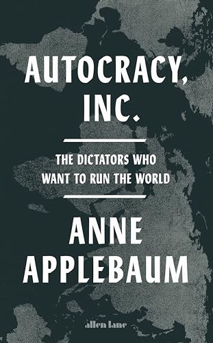 Cover of Autocracy, Inc.