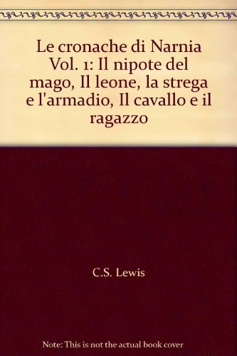 Cover of Le cronache di Narnia, Vol. 1