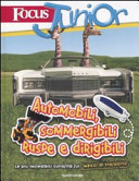 Cover of Focus Junior. Le più incredibili curiosità sui mezzi di trasporto. Automobili, sommergibili, ruspe e dirigibili