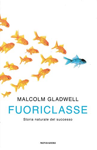 Cover of Fuoriclasse: Storia naturale del successo